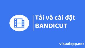 tải và cài đặt bandicut full crack