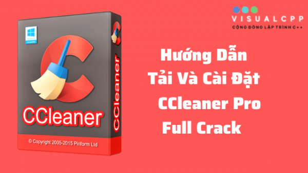 Tải Ccleaner Pro Full Crack + Key Ccleaner Portable Vĩnh Viễn