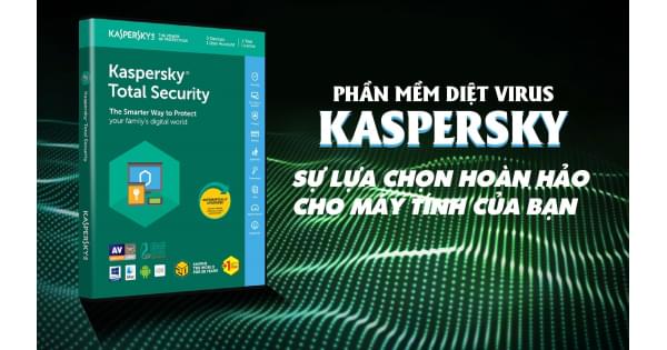 Kaspersky Internet Security là gì?