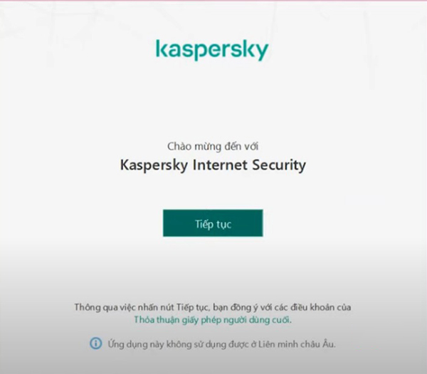 Khi trên màn hình xuất hiện dòng chữ “Chào mừng bạn đến với Kaspersky Internet Security” thì bạn bấm chọn vào Tiếp tục nhé.