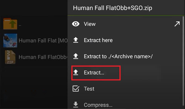 Tiếp đó các bạn chọn vào file Human Fall Flat Obb+SGO.zip và chọn Extract…