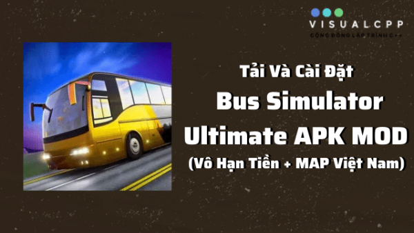 tải bus simulator ultimate apk mod map vietnam