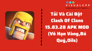 Clash Of Clans 15.83.28 APK MOD (Vô Hạn Vàng,Đá Quý,Oils)