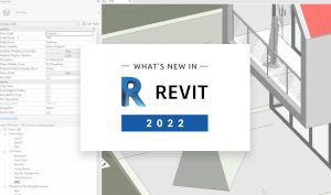 tính năng nổi bật của Revit 2022