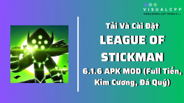 tải league of stickman mod apk