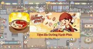 tiệm lẩu đường hạnh phúc là game gì?