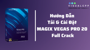 tải magix vegas pro 20 full crack