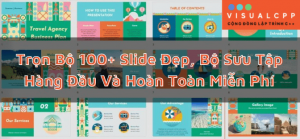 Trọn Bộ 100+ Slide Đẹp, Bộ Sưu Tập Hàng Đầu Và Hoàn Toàn Miễn Phí