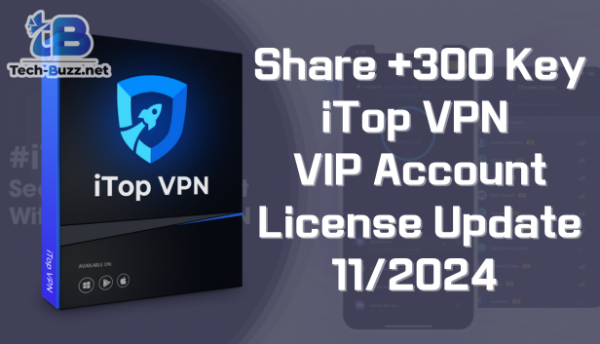 Share +300 Key iTop VPN VIP account