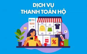 Sử dụng dịch vụ thanh toán hộ