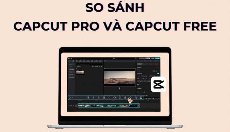 so sánh capcut pro và capcut free