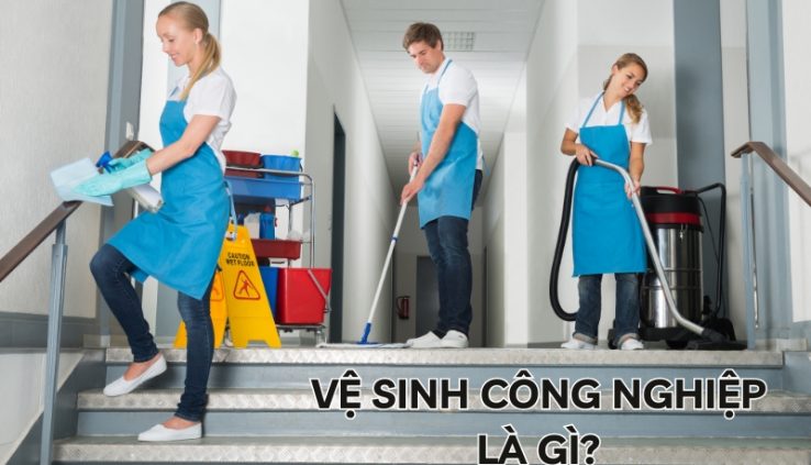 vệ sinh công nghiệp là gì