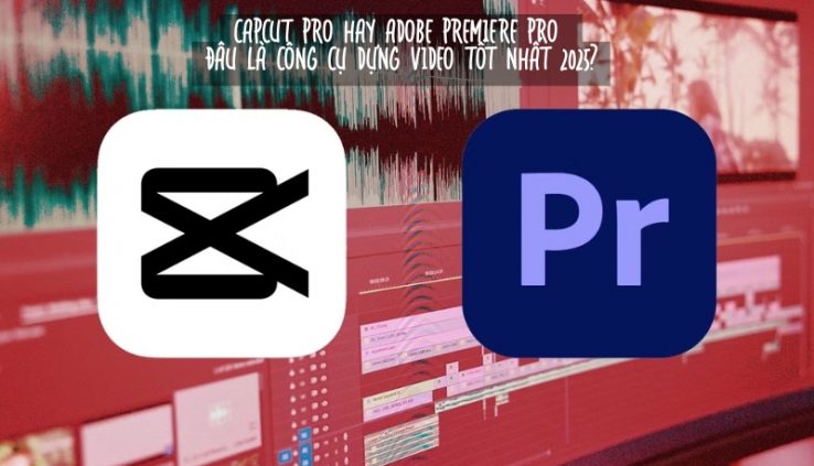 capcut pro hay adobe premiere pro