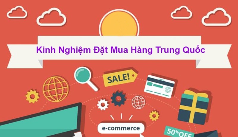 kinh nghiệm mua hàng Trung Quốc trên các website