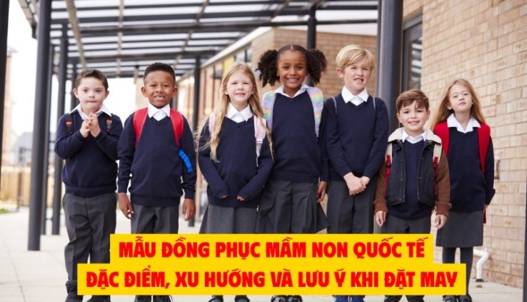 mẫu đồng phục mầm non quốc tế
